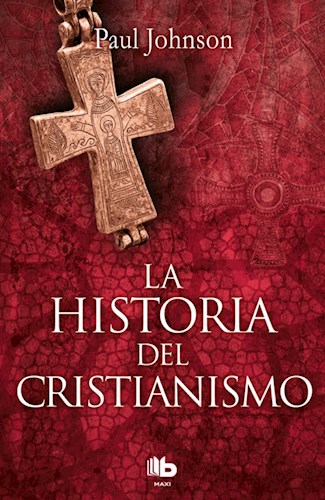 Papel HISTORIA DEL CRISTIANISMO (COLECCION MAXI) (CARTONE)