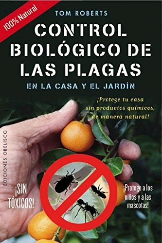 Papel CONTROL BIOLOGICO DE LAS PLAGAS EN LA CASA Y EL JARDIN (RUSTICA)