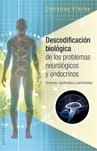 Papel DESCODIFICACION BIOLOGICA DE LOS PROBLEMAS NEUROLOGICOS Y ENDOCRINOS (RUSTICA)