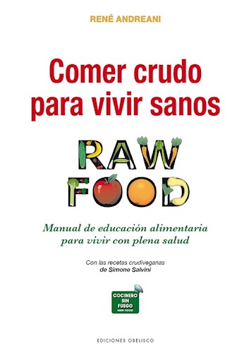 Papel COMER CRUDO PARA VIVIR SANOS RAW FOOD MANUAL DE EDUCACION ALIMENTARIA PARA VIVIR CON PLENA SALUD