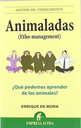 Papel ANIMALADAS ETHO-MANAGEMENT QUE PODEMOS APRENDER DE LOS ANIMALES (GESTION DEL CONOCIMIENTO)
