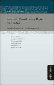 Papel SAUSSURE VOLOSHINOV Y BAJTIN REVISITADOS ESTUDIOS HISTORICOS Y EPISTEMOLOGICOS