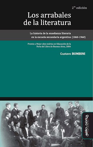 Papel ARRABALES DE LA LITERATURA LA HISTORIA DE LA ENSEÑANZA LITERARIA EN LA ESCUELA SECUNDARIA ARGENTINA