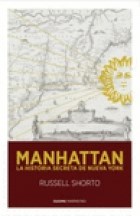 Papel MANHATTAN LA HISTORIA SECRETA DE NUEVA YORK (COLECCION PERIMETRO)