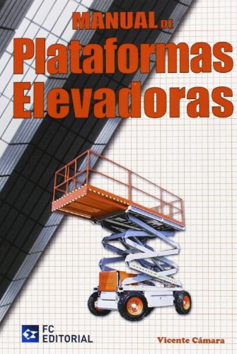 Papel MANUAL DE PLATAFORMAS ELEVADORAS (ILUSTRADO) (RUSTICA)