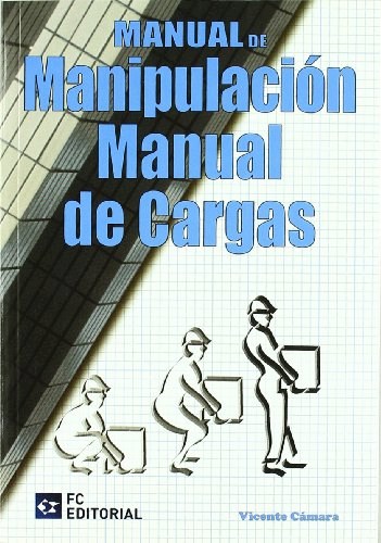 Papel MANUAL DE MANIPULACION MANUAL DE CARGAS (ILUSTRADO) (RUSTICA)