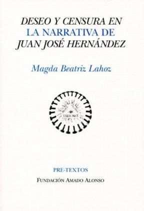 Papel DESEO Y CENSURA EN LA NARRATIVA DE JUAN JOSE HERNANDEZ (COLECCION LETRAS HISPANICAS)