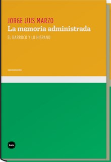 Papel MEMORIA ADMINISTRATIVA EL BARROCO Y LO HISPANO (COLECCION CONOCIMIENTO)