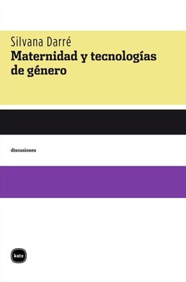 Papel MATERNIDAD Y TECNOLOGIAS DE GENERO (SERIE DISCUSIONES)
