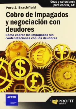 Papel COBRO DE IMPAGADOS Y NEGOCIACION CON DEUDORES (COMO COBRAR LOS IMAPAGADOS SIN CONFRONTACIO
