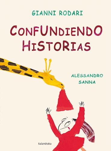 Papel CONFUNDIENDO HISTORIAS (COLECCION LIBROS PARA SOÑAR) [ILUSTRADO] (CARTONE)