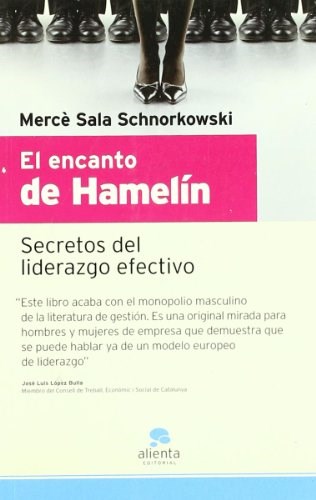 Papel ENCANTO DE HAMELIN SECRETOS DEL LIDERAZGO EFECTIVO (RUSTICA)