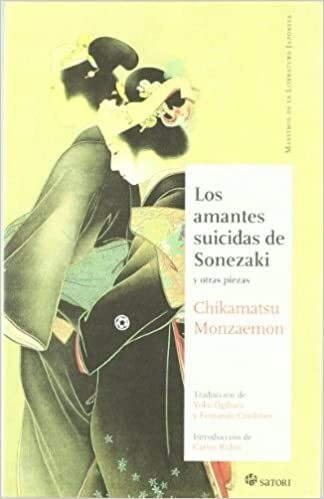 Papel AMANTES SUICIDAS DE SONEZAKI Y OTRAS PIEZAS (COLECCION MAESTROS DE LA LITERATURA JAPONESA 4)
