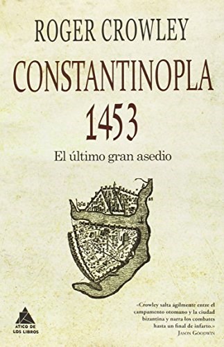 Papel CONSTANTINOPLA 1453 EL ULTIMO GRAN ASEDIO (CARTONE)