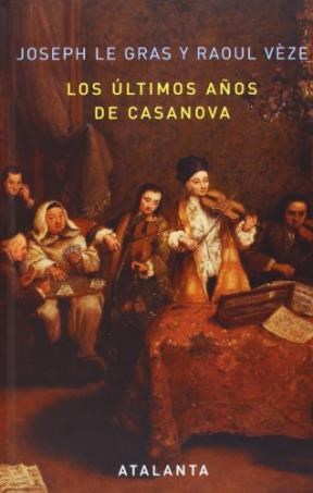 Papel ULTIMOS AÑOS DE CASANOVA (BIBLIOTECA CASANOVENSIS) (CARTONE)