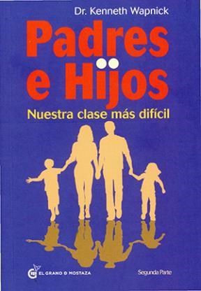 Papel PADRES E HIJOS NUESTRA CLASE MAS DIFICIL (SEGUNDA PARTE) (BOLSILLO)