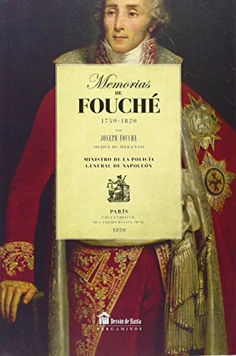 Papel MEMORIAS DE FOUCHE 1759-1820 (COLECCION DESVAN DE HANTA) (RUSTICA)