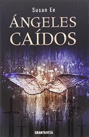 Papel ANGELES CAIDOS (TRILOGIA EL FIN DE LOS TIEMPOS)