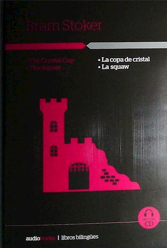 Papel COPA DE CRISTAL / LA SQUAW [AUDIOLIBRO INCLUYE CD] (COLECCION LIBROS BILINGUES)