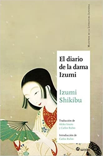 Papel DIARIO DE LA DAMA IZUMI (COLECCION MAESTROS DE LA LITERATURA JAPONESA 26)
