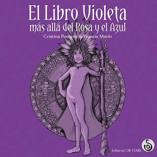 Papel LIBRO VIOLETA MAS ALLA DEL ROSA Y EL AZUL (COLECCION CUENTOS EN TRIBU) (CARTONE)