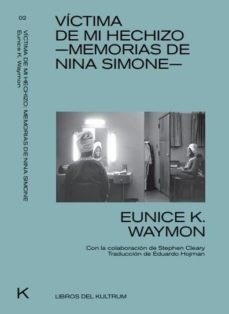 Papel VICTIMA DE MI HECHIZO MEMORIAS DE NINA SIMONE