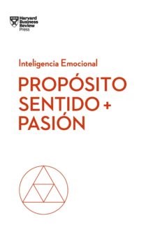 Papel PROPOSITO SENTIDO + PASION (COLECCION INTELIGENCIA EMOCIONAL)