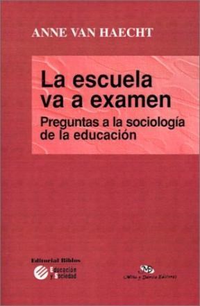 Papel ESCUELA VA A EXAMEN PREGUNTAS A LA SOCIOLOGIA DE LA EDU