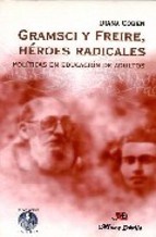 Papel GRAMSCI Y FREIRE HEROES RADICALES POLITICAS EN EDUCACIO  N DE ADULTOS