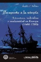 Papel PASAPORTE A LA UTOPIA LITERATURA INDIVIDUO Y MODERNIDAD EN EUROPA (1680-1780)