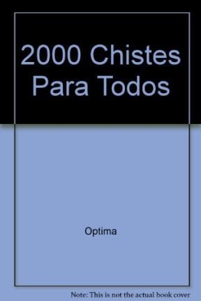 Papel 2000 CHISTES PARA TODOS INCLUYE CURIOSIDADES ANECDOTAS