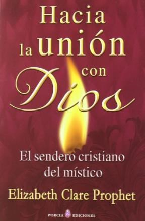 Papel HACIA LA UNION CON DIOS EL SENDERO CRISTIANO DEL MISTICO