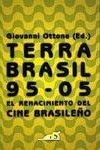 Papel TERRA BRASIL 95-05 EL RENACIMIENTO DEL CINE BRASILEÑO