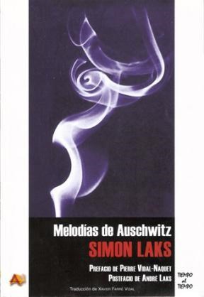 Papel MELODIAS DE AUSCHWITZ (COLECCION TIEMPO AL TIEMPO)