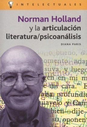 Papel NORMAN HOLLAND Y LA ARTICULACION LITERATURA PSICOANALIS