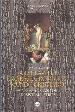 Papel ESCLAVITUD EN GRECIA ROMA Y EL MUNDO CRISTIANO APOGEO Y