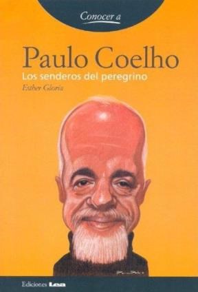 Papel CONOCER A PAULO COELHO LOS SENDEROS DEL PEREGRINO