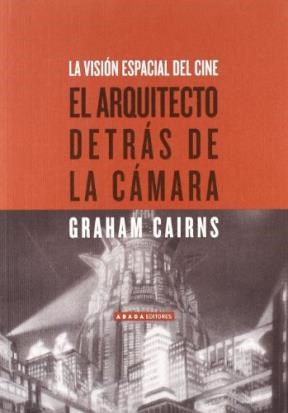 Papel ARQUITECTO DETRAS DE LA CAMARA VISION ESPACIAL DEL CINE