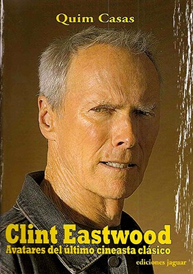 Papel CLINT EASTWOOD AVATARES DEL ULTIMO CINEASTA CLASICO