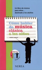 Papel COMO HABLAR DE MUSICA A LOS NIÑOS (INCLUYE CD)  RUSTICO
