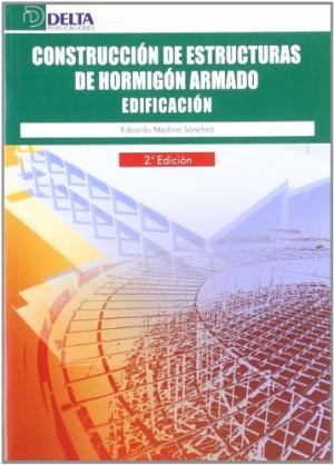 Papel CONSTRUCCION DE ESTRUCTURAS DE HORMIGON ARMADO EDIFICACION (2 EDICION) (RUSTICA)
