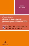 Papel QUE HACER CUANDO LA DIVERSIDAD DE PERSONAS GENERA CONFLICTOS (CASOS DE HARVARD BUSINESS REVIEW)