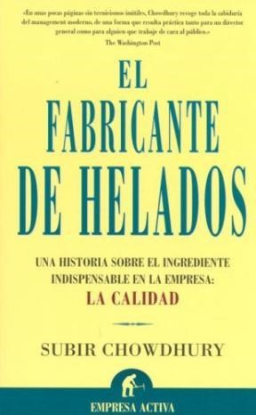 Papel FABRICANTE DE HELADOS UNA HISTORIA SOBRE EL INGREDIENTE INDISPENSABLE EN LA EMPRESA LA CALIDAD