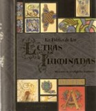 Papel BIBLIA DE LAS LETRAS ILUMINADAS UN TESORO DE LA CALIGRAFIA DECORATIVA (ANILLADO) (CARTONE)