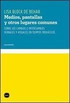 Papel MEDIOS PANTALLAS Y OTROS LUGARES COMUNES (COLECCION CONOCIMIENTO)