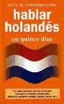 Papel HABLAR HOLANDES EN QUINCE DIAS (GUIA DE CONVERSACION) (  BOLSILLO)