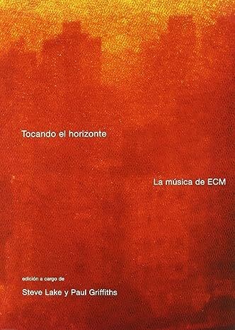 Papel TOCANDO EL HORIZONTE LA MUSICA DE ECM (CARTONE)
