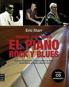 Papel MANUAL PARA TOCAR EL PIANO ROCK Y BLUES FRASEOS MAGISTR  ALES SOLOS Y ESTILOS DE BLUES DESDE