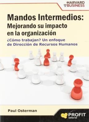 Papel MANDOS INTERMEDIOS MEJORANDO SU IMPACTO EN LA ORGANIZACION