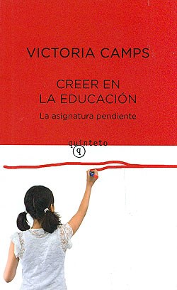 Papel CREER EN LA EDUCACION LA ASIGNATURA PENDIENTE (COLECCION QUINTETO 363)